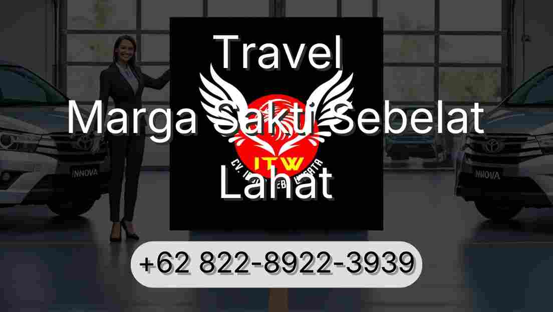 Travel Marga Sakti Sebelat Lahat