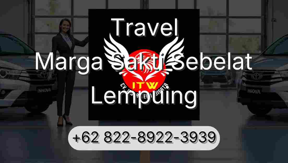 Travel Marga Sakti Sebelat Lempuing