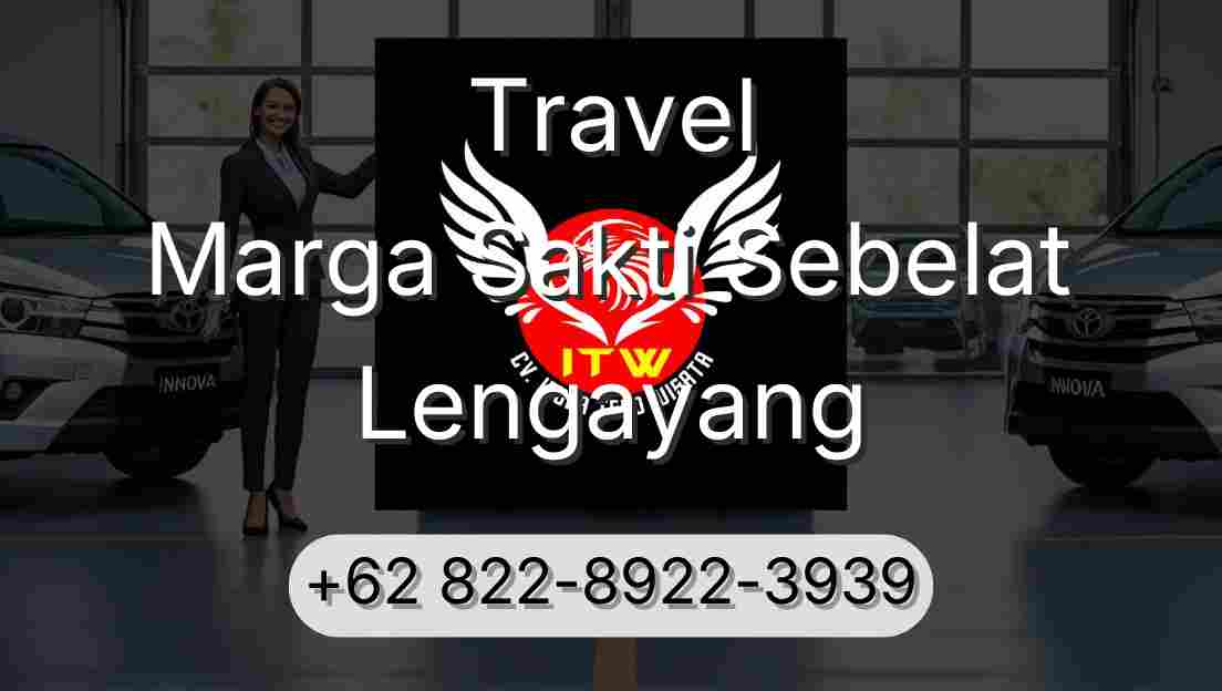 Travel Marga Sakti Sebelat Lengayang