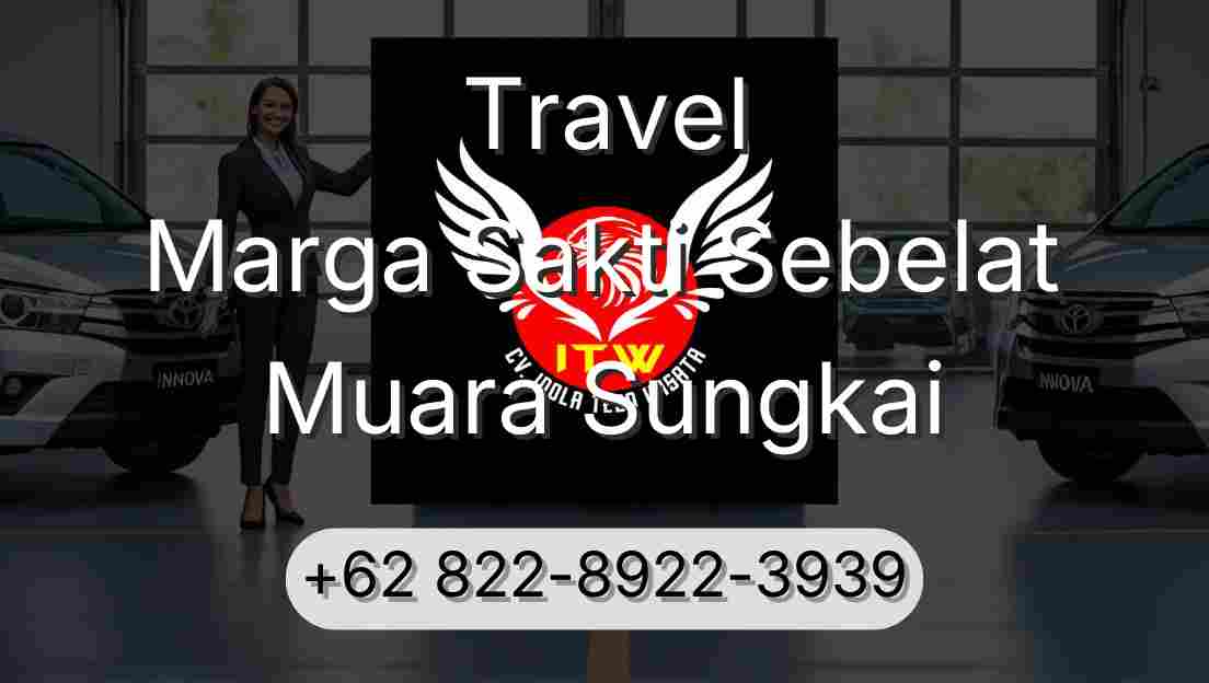 Travel Marga Sakti Sebelat Muara Sungkai