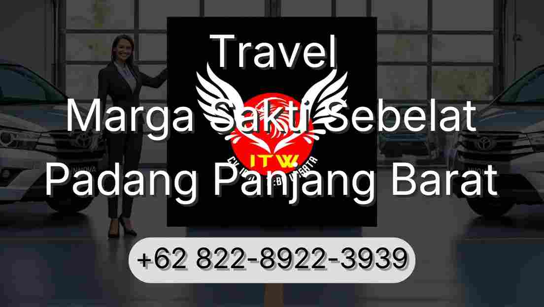 Travel Marga Sakti Sebelat Padang Panjang Barat