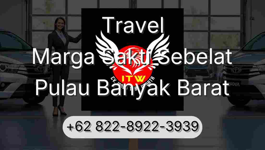 Travel Marga Sakti Sebelat Pulau Banyak Barat