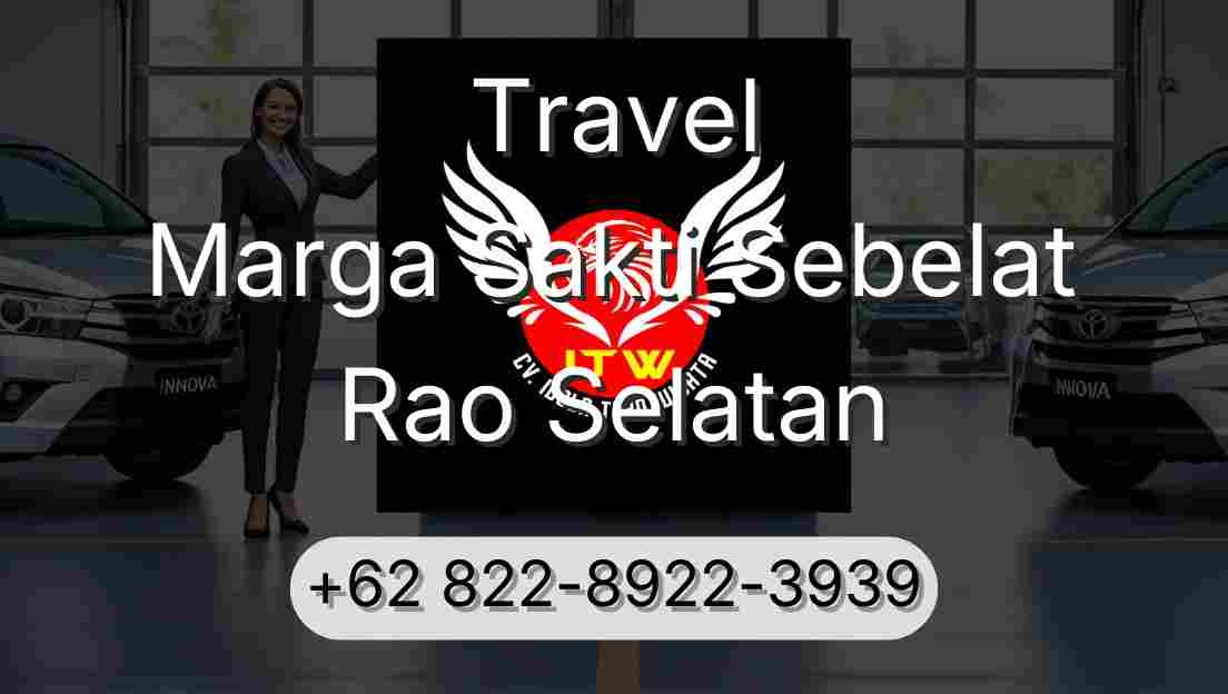 Travel Marga Sakti Sebelat Rao Selatan