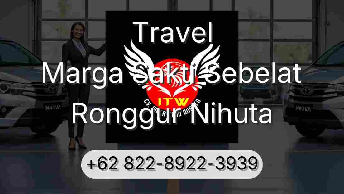 Travel Marga Sakti Sebelat Ronggur Nihuta