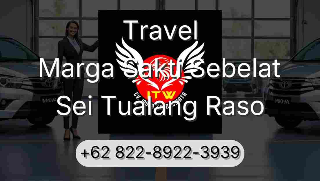 Travel Marga Sakti Sebelat Sei Tualang Raso