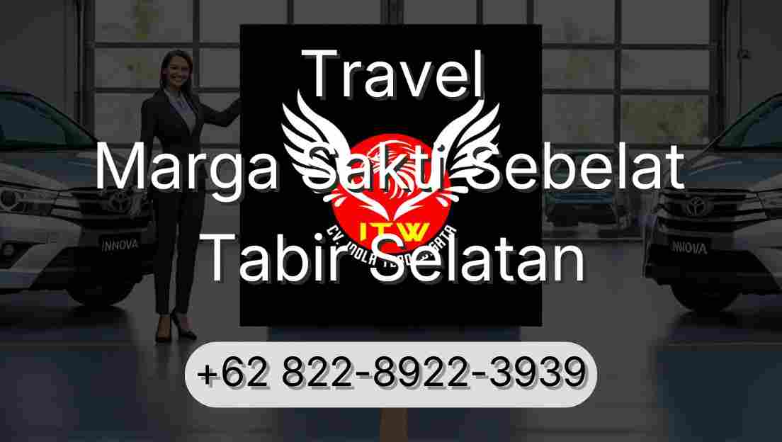 Travel Marga Sakti Sebelat Tabir Selatan