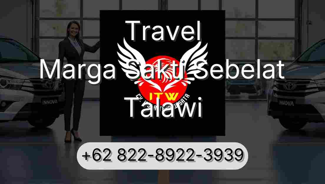 Travel Marga Sakti Sebelat Talawi