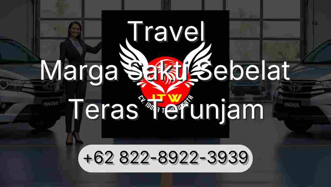Travel Marga Sakti Sebelat Teras Terunjam