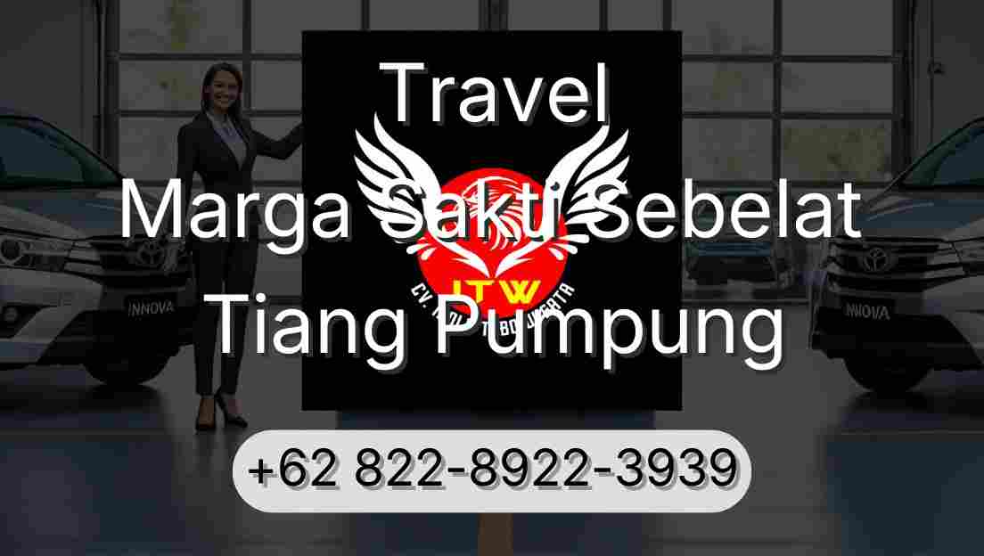 Travel Marga Sakti Sebelat Tiang Pumpung