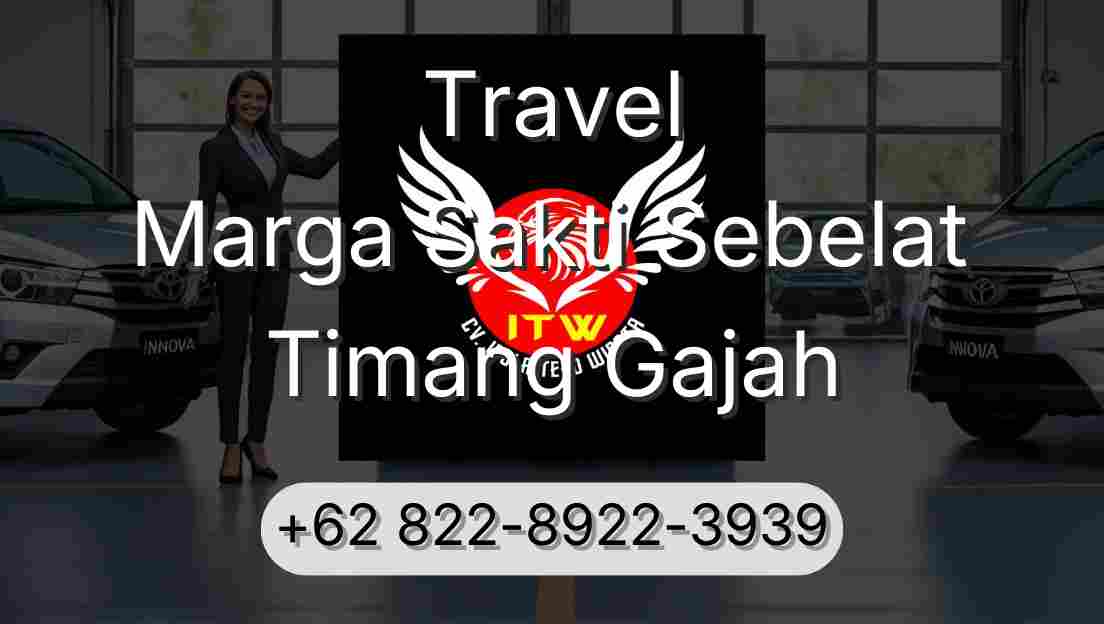 Travel Marga Sakti Sebelat Timang Gajah