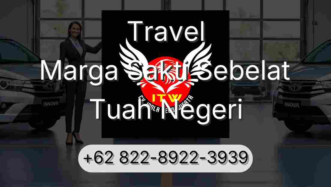 Travel Marga Sakti Sebelat Tuah Negeri
