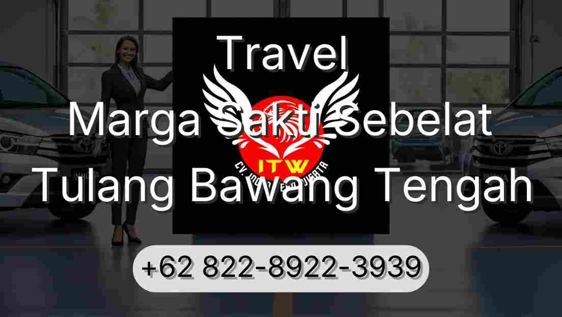 Travel Marga Sakti Sebelat Tulang Bawang Tengah