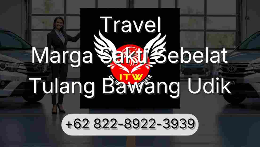 Travel Marga Sakti Sebelat Tulang Bawang Udik