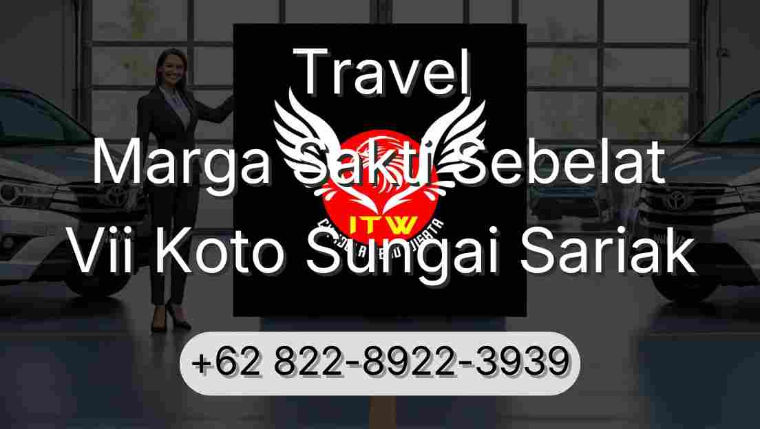 Travel Marga Sakti Sebelat Vii Koto Sungai Sariak
