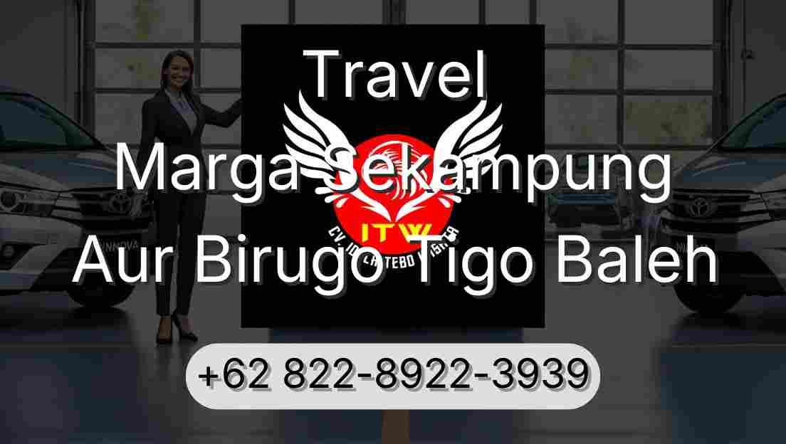 Travel Marga Sekampung Aur Birugo Tigo Baleh