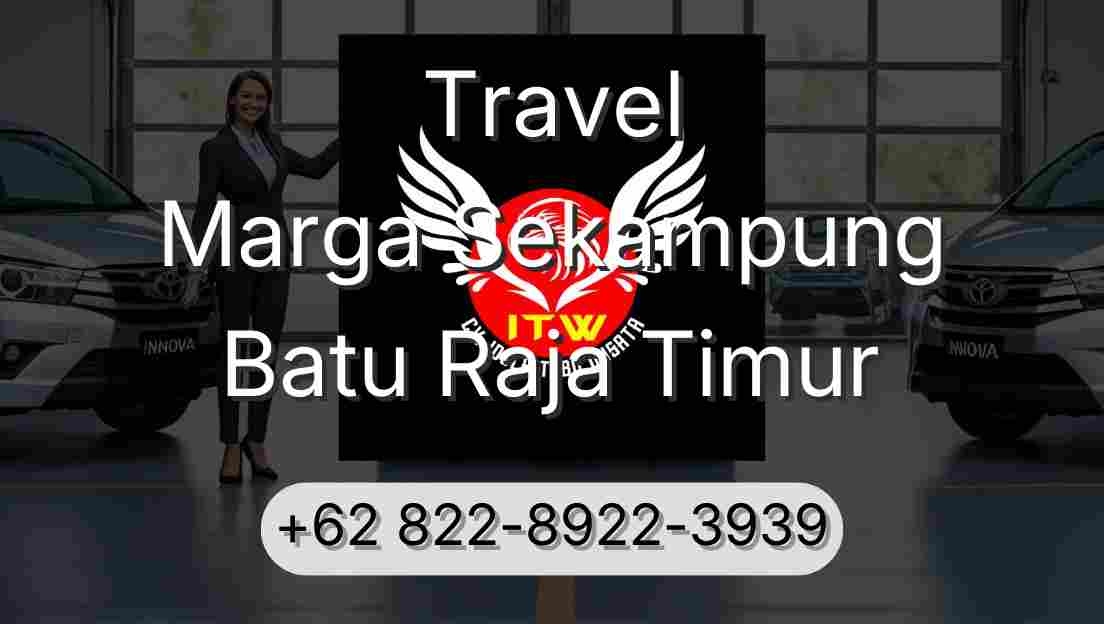Travel Marga Sekampung Batu Raja Timur