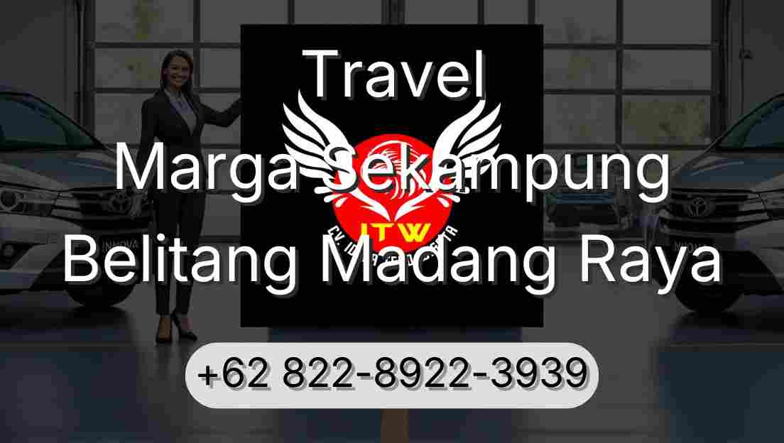 Travel Marga Sekampung Belitang Madang Raya