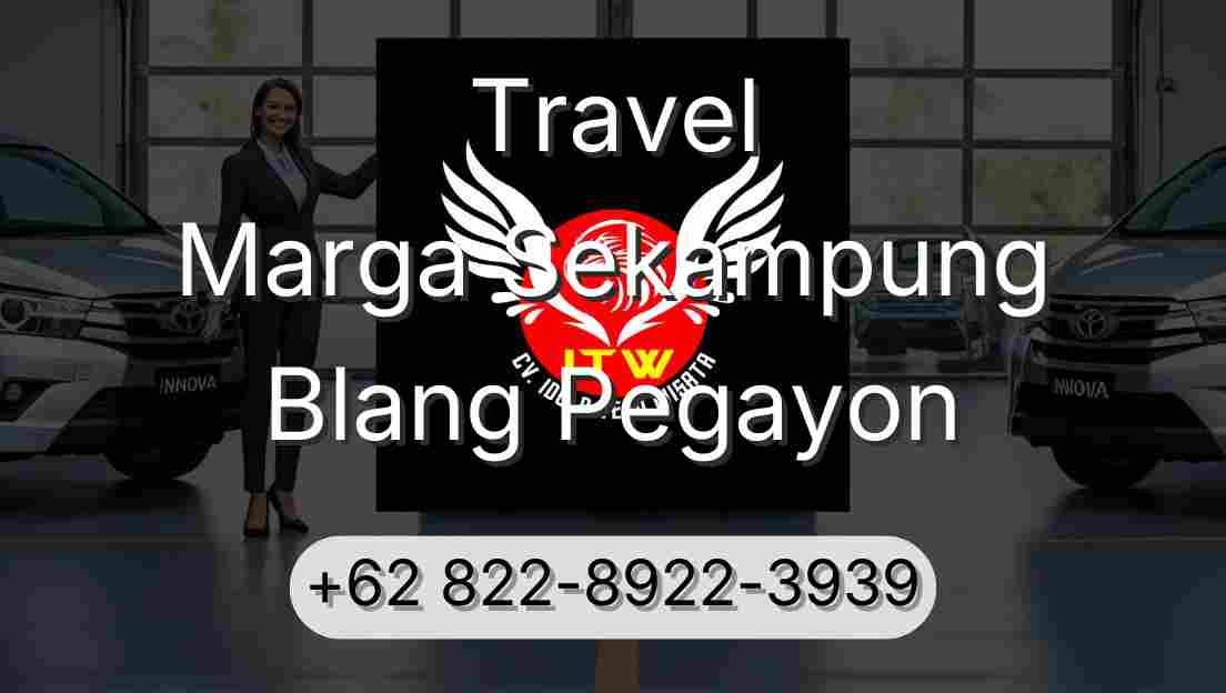 Travel Marga Sekampung Blang Pegayon