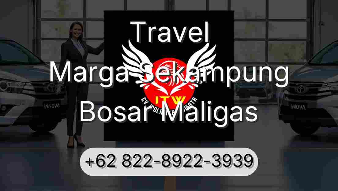 Travel Marga Sekampung Bosar Maligas