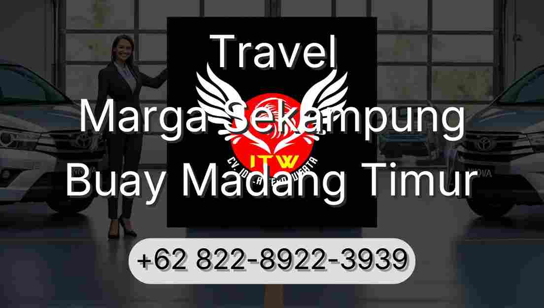 Travel Marga Sekampung Buay Madang Timur