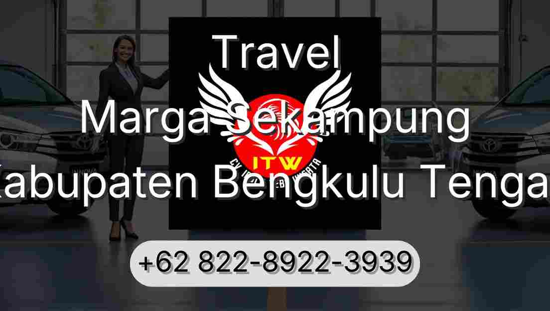Travel Marga Sekampung Kabupaten Bengkulu Tengah