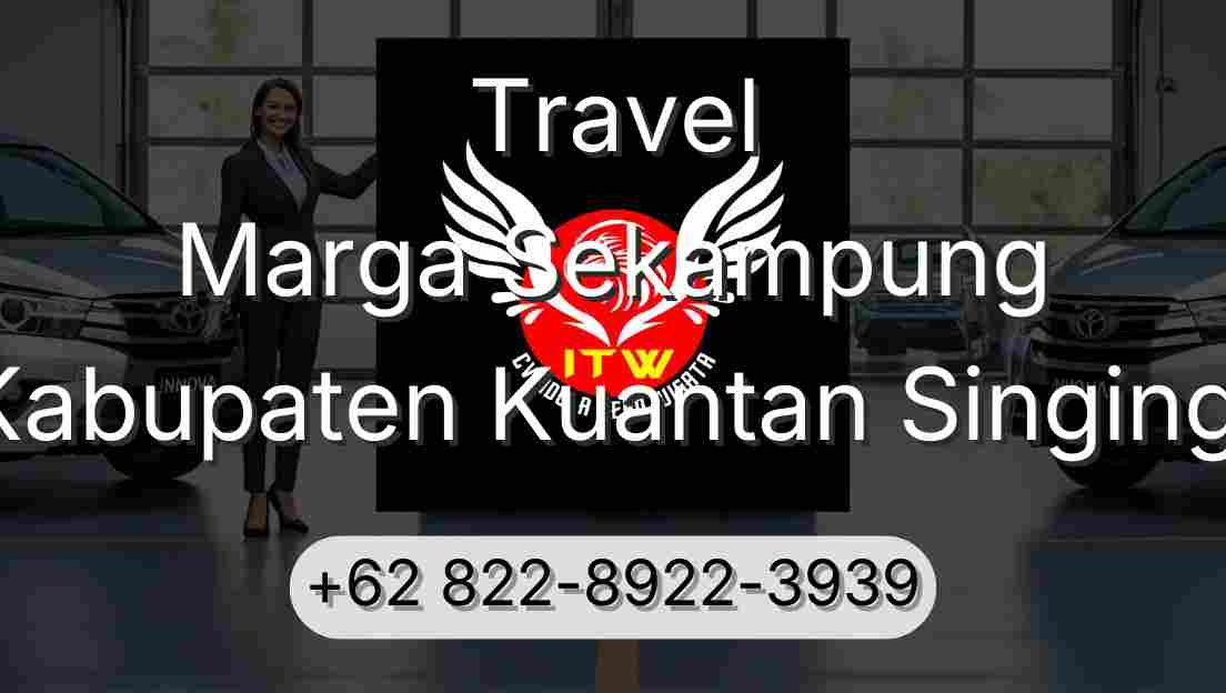 Travel Marga Sekampung Kabupaten Kuantan Singingi