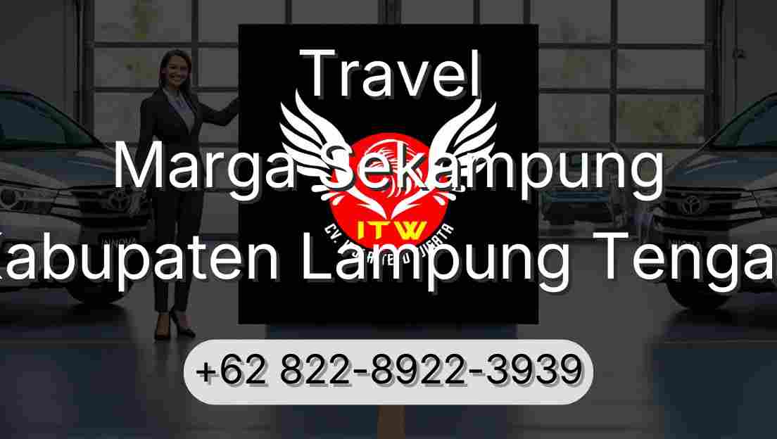 Travel Marga Sekampung Kabupaten Lampung Tengah