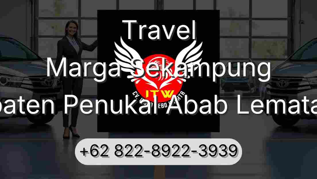 Travel Marga Sekampung Kabupaten Penukal Abab Lematang Ilir