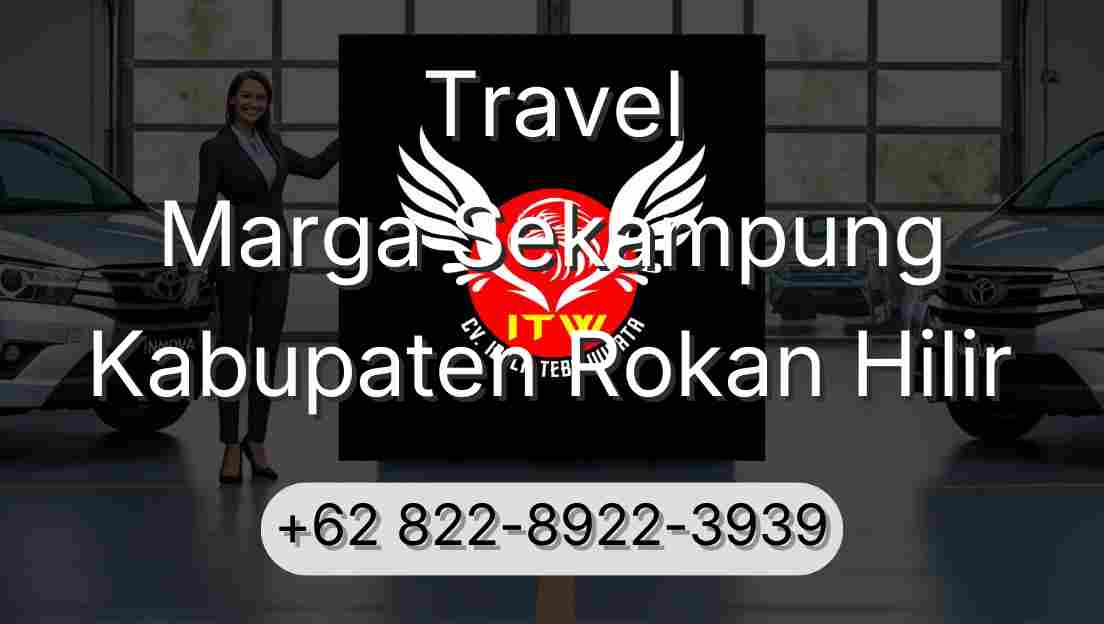 Travel Marga Sekampung Kabupaten Rokan Hilir
