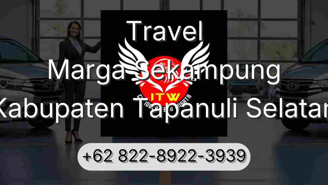 Travel Marga Sekampung Kabupaten Tapanuli Selatan