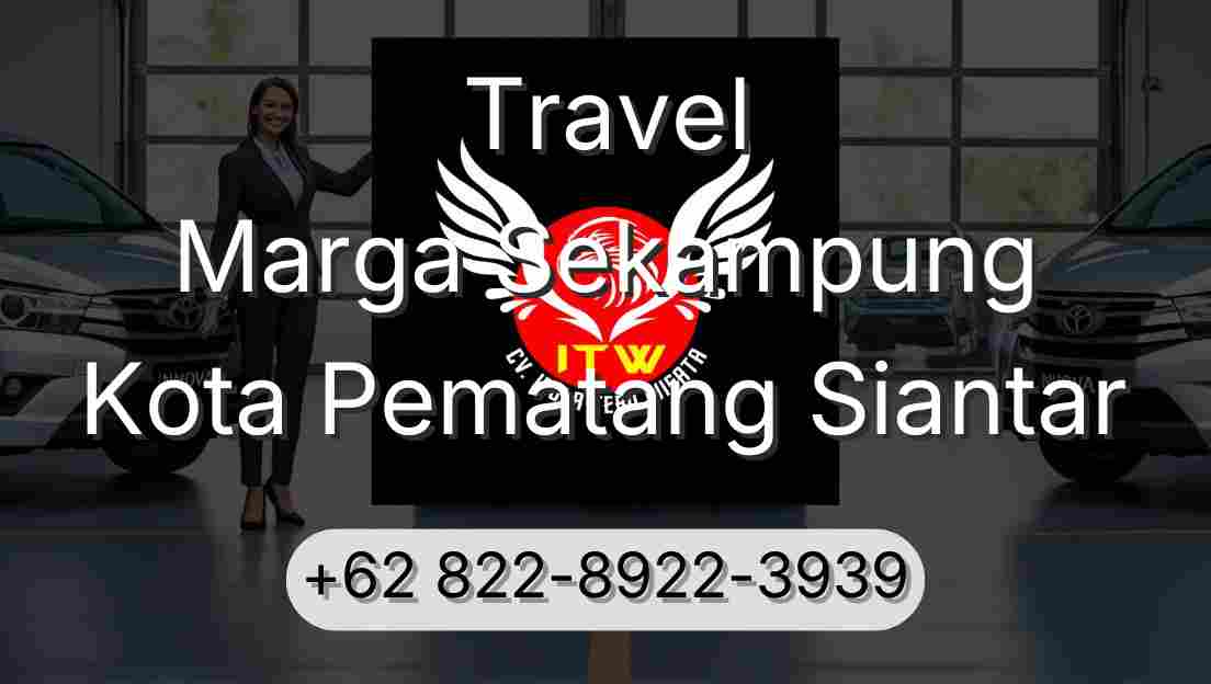 Travel Marga Sekampung Kota Pematang Siantar