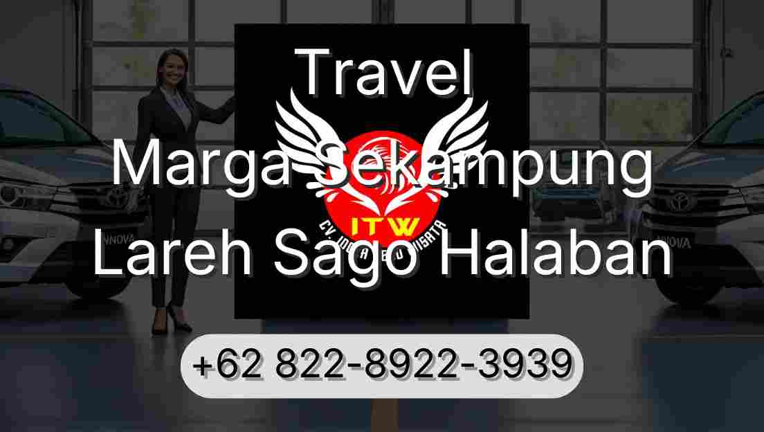 Travel Marga Sekampung Lareh Sago Halaban