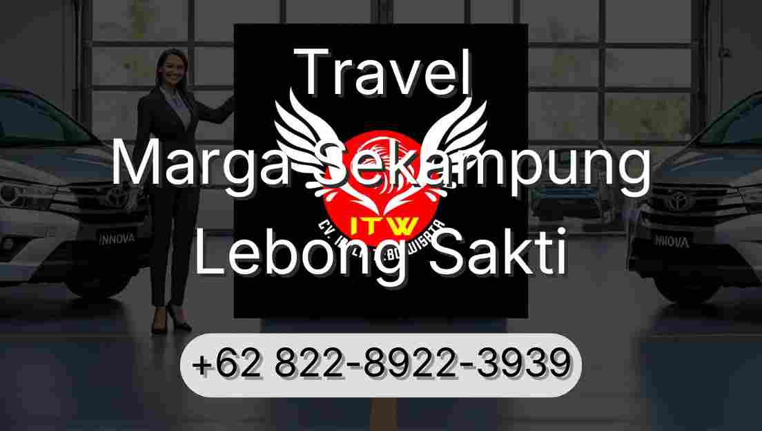 Travel Marga Sekampung Lebong Sakti
