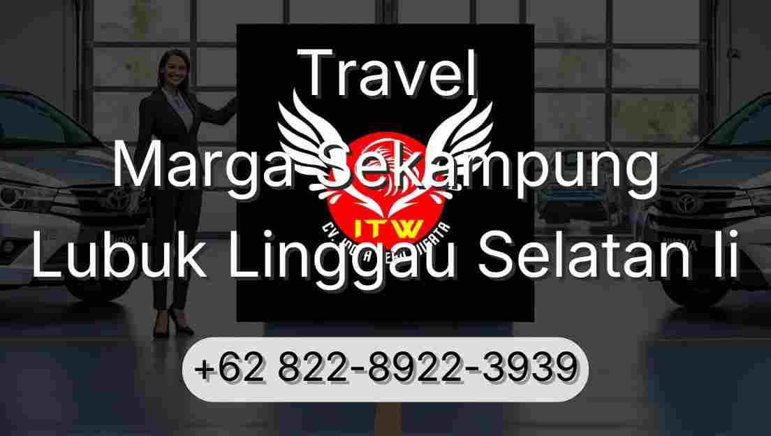 Travel Marga Sekampung Lubuk Linggau Selatan Ii