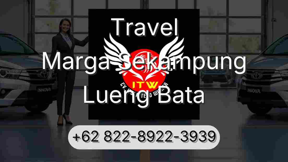 Travel Marga Sekampung Lueng Bata