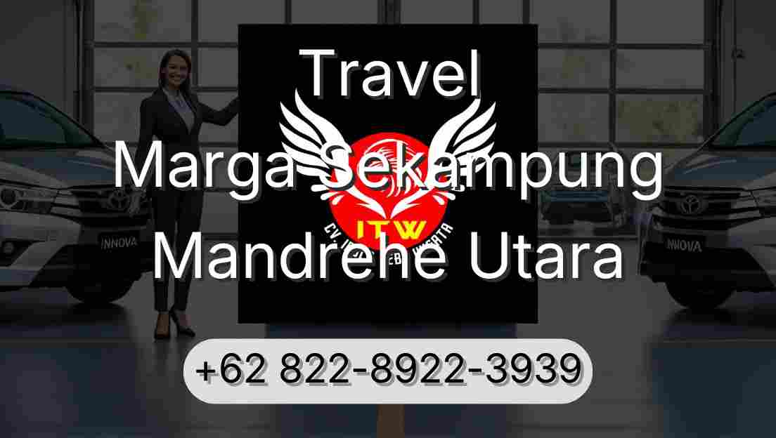 Travel Marga Sekampung Mandrehe Utara
