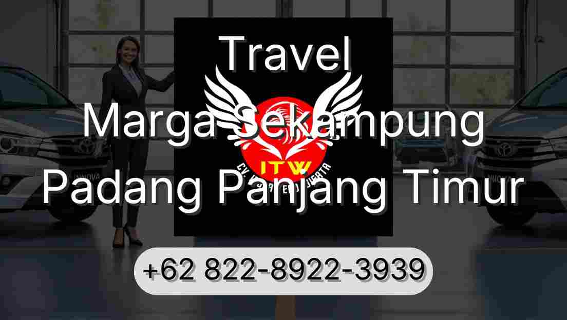Travel Marga Sekampung Padang Panjang Timur