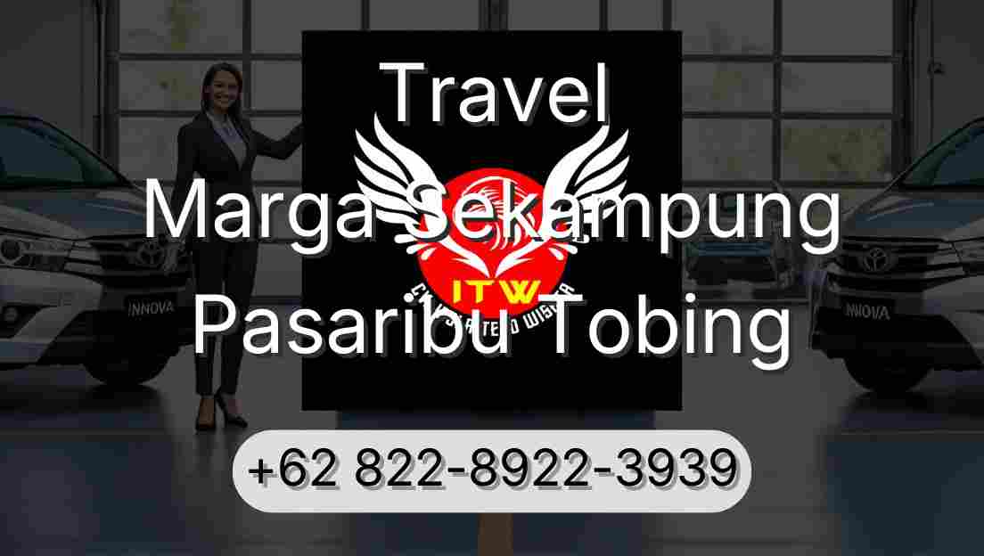 Travel Marga Sekampung Pasaribu Tobing