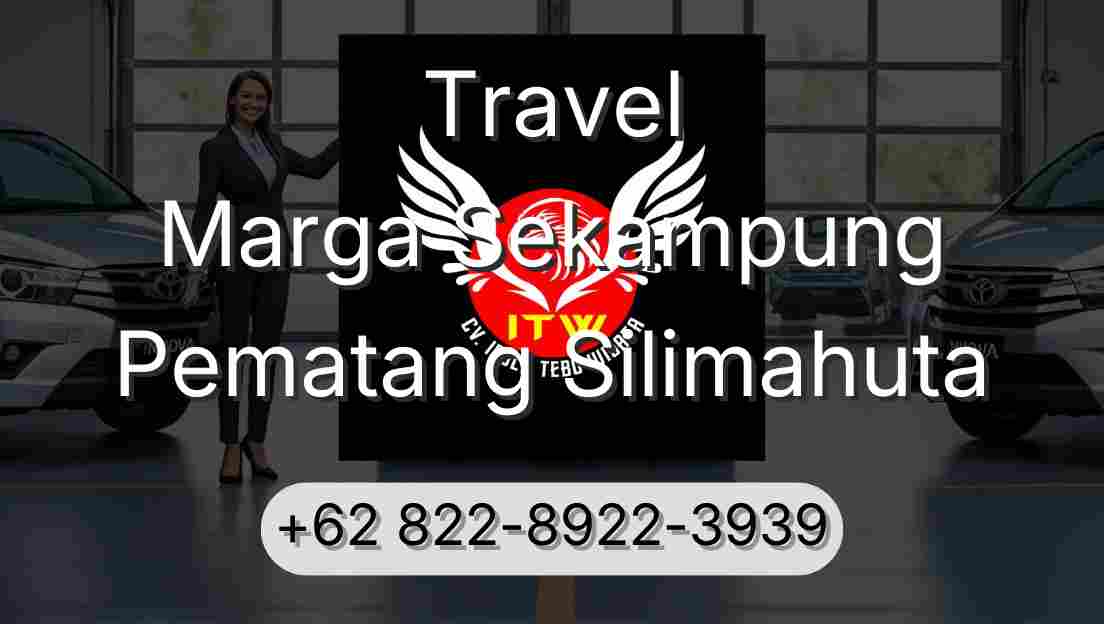 Travel Marga Sekampung Pematang Silimahuta