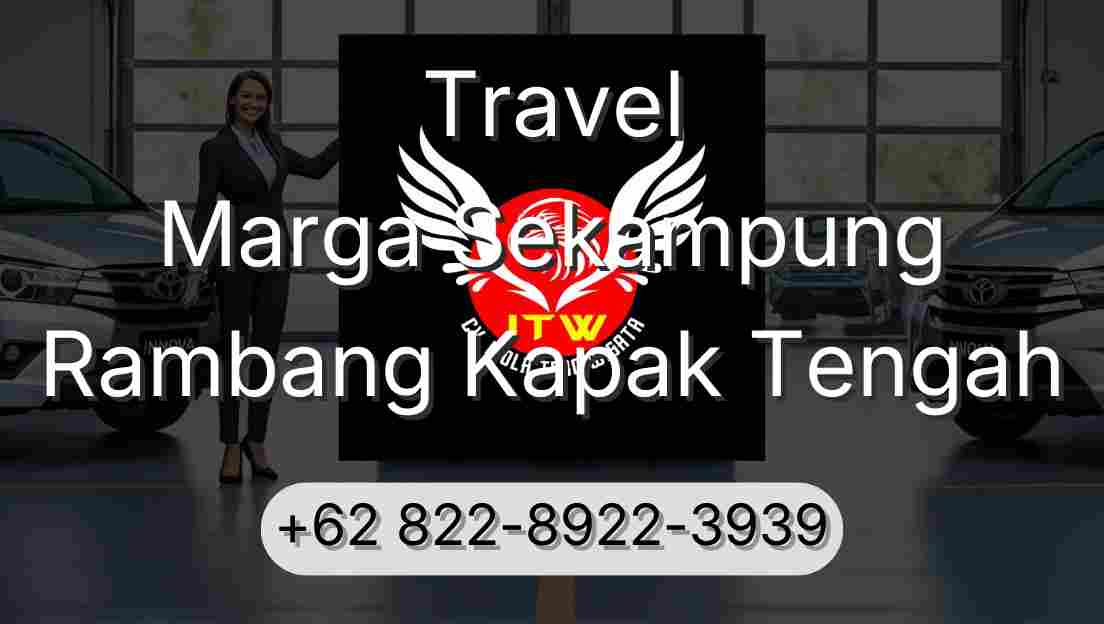 Travel Marga Sekampung Rambang Kapak Tengah