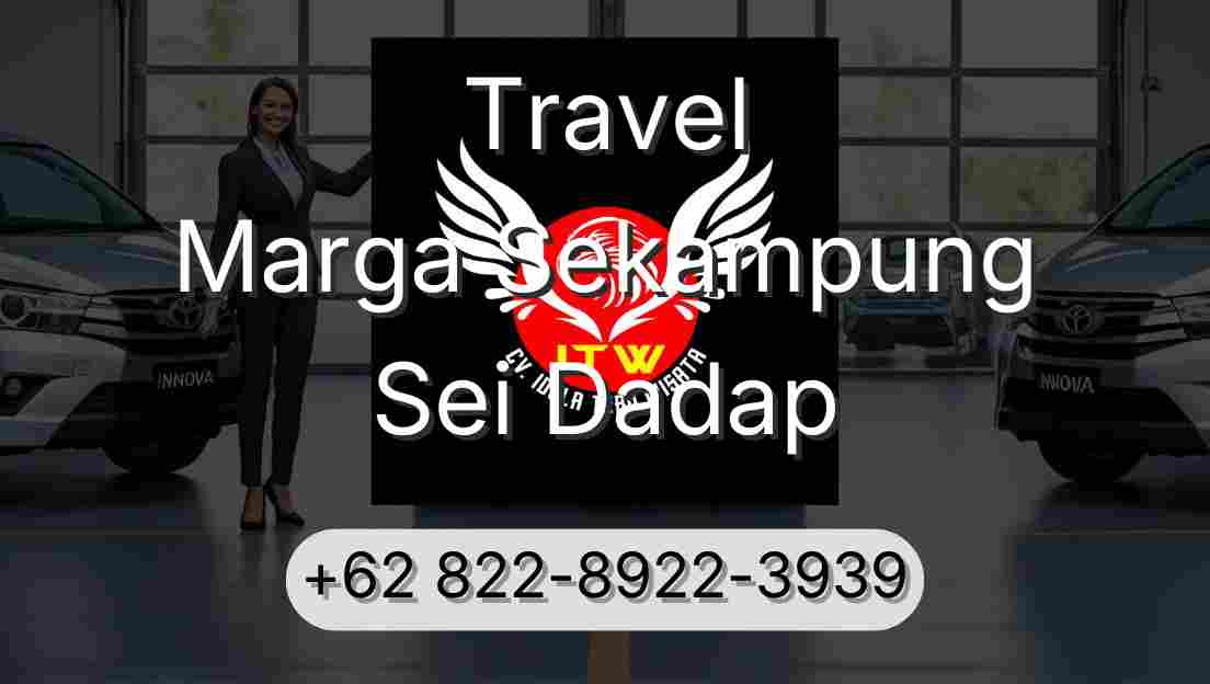 Travel Marga Sekampung Sei Dadap