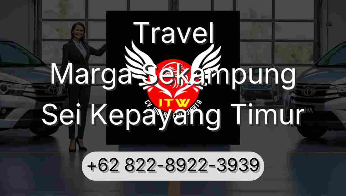 Travel Marga Sekampung Sei Kepayang Timur