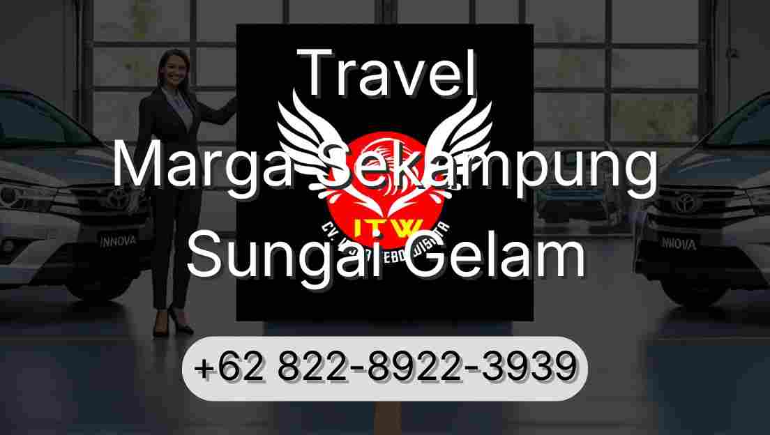 Travel Marga Sekampung Sungai Gelam