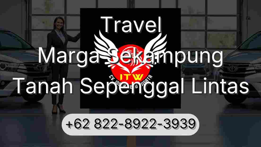 Travel Marga Sekampung Tanah Sepenggal Lintas