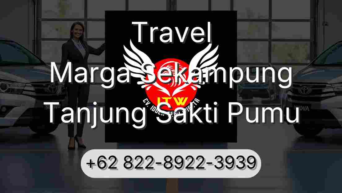 Travel Marga Sekampung Tanjung Sakti Pumu