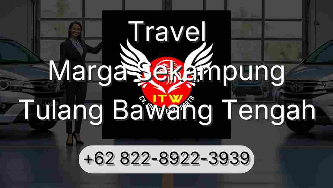 Travel Marga Sekampung Tulang Bawang Tengah