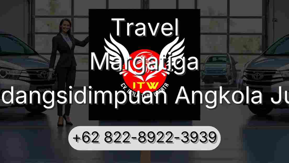 Travel Margatiga Padangsidimpuan Angkola Julu