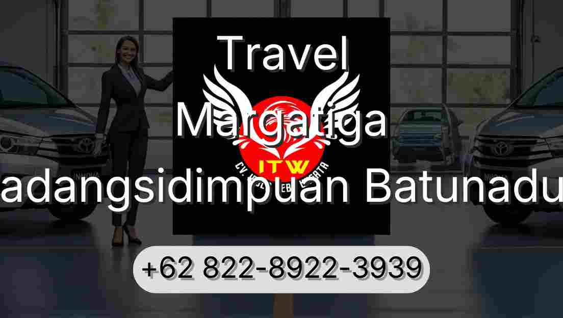Travel Margatiga Padangsidimpuan Batunadua