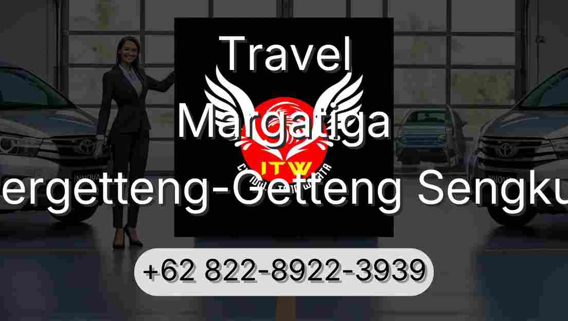 Travel Margatiga Pergetteng-Getteng Sengkut