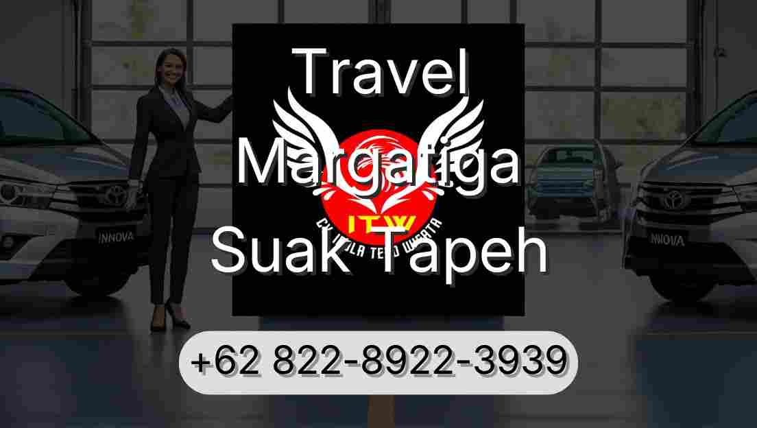Travel Margatiga Suak Tapeh